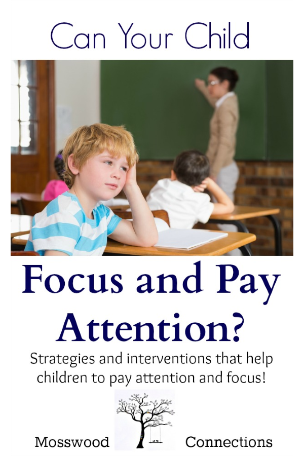 Can Your Child Focus and Pay Attention? Strategies, tips, and activities for focus, attention, distractibility, ADD, and ADHD: simple tips to help a child who is distracted, inattentive, or having problems focusing on his school work. #positiveparenting #parenting #education #A.D.D #focus #specialneeds #attention #mosswoodconnections Can Your Child Focus and Pay Attention? Strategies, tips, and activities for focus, attention, distractability, ADD, and AHDD. #positiveparenting #parenting #education #A.D.D #focus #specialneeds #attention #mosswoodconnections