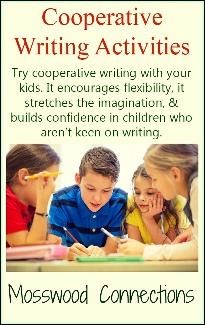 Cooperative Writing Activities #mosswoodconnections #writing Cooperative Writing Activities - Make Writing Fun for Even the Most Reluctant Writer #mosswoodconnections #writing #cooperativegames #education #homeschooling