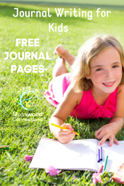 Journal Writing and Free Journal Pages for Kids - Mosswood Connections