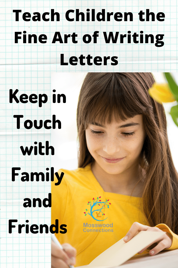 Teach Letter Writing to Your Children to Keep in Touch with Family and Friends