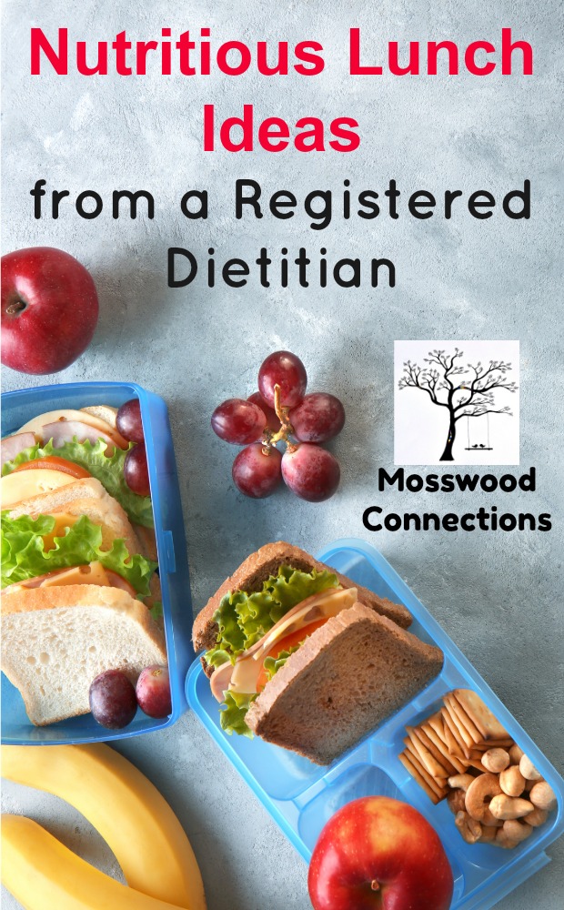 Nutritious Lunch Ideas from a Registered Dietitian Nutritious Lunch Ideas from a Registered Dietitian #kidfriendlyfood #schoollunches #mosswoodconnections