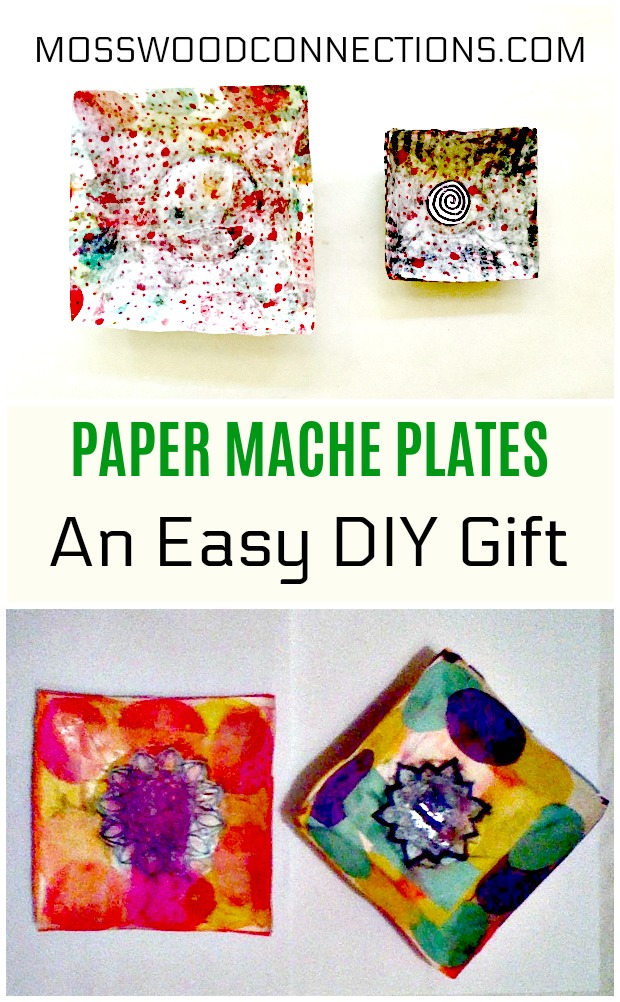 Paper Mache Plates An Easy DIY Gift #mosswoodconnections #DIYGifts #crafts