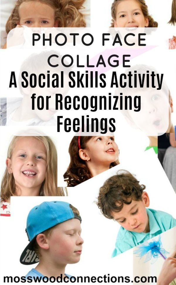 Photo Face Collage A Social Skills Activity for Recognizing Feelings Photo Face Collage: A Social Skills Activity for Recognizing Feelings #mosswoodconnections #autism #recognizingfeelings #faces