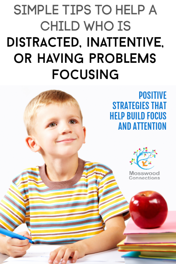 Can Your Child Focus and Pay Attention? Strategies, tips, and activities for focus, attention, distractibility, ADD, and ADHD: simple tips to help a child who is distracted, inattentive, or having problems focusing on his school work. #positiveparenting #parenting #education #A.D.D #focus #specialneeds #attention #mosswoodconnections Can Your Child Focus and Pay Attention? Strategies, tips, and activities for focus, attention, distractability, ADD, and AHDD. #positiveparenting #parenting #education #A.D.D #focus #specialneeds #attention #mosswoodconnections