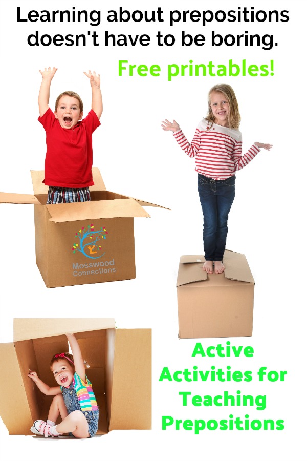  Five Fun Activities for Teaching Prepositions #mosswoodconnections #education #prepositions #homeschooling 