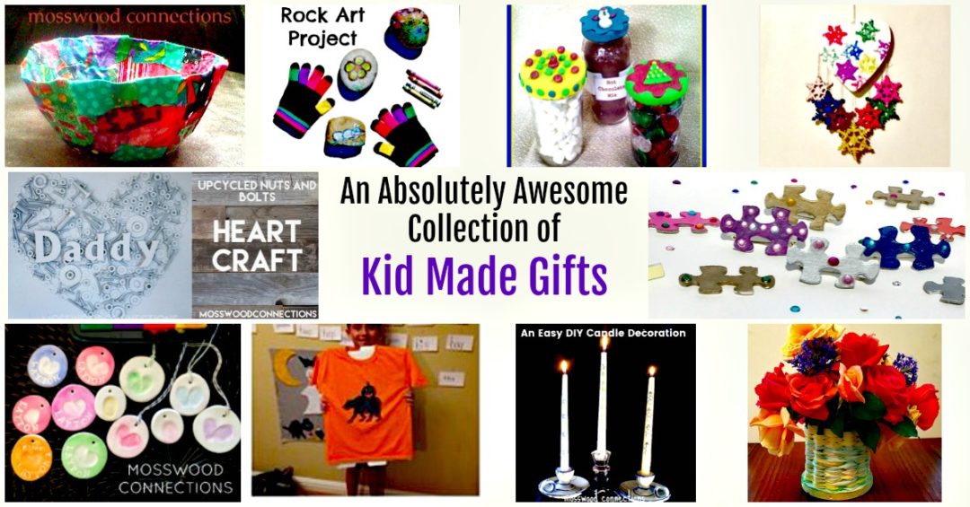 An Absolutely Awesome Collection of Kid Made Gifts #mosswoodconnections 