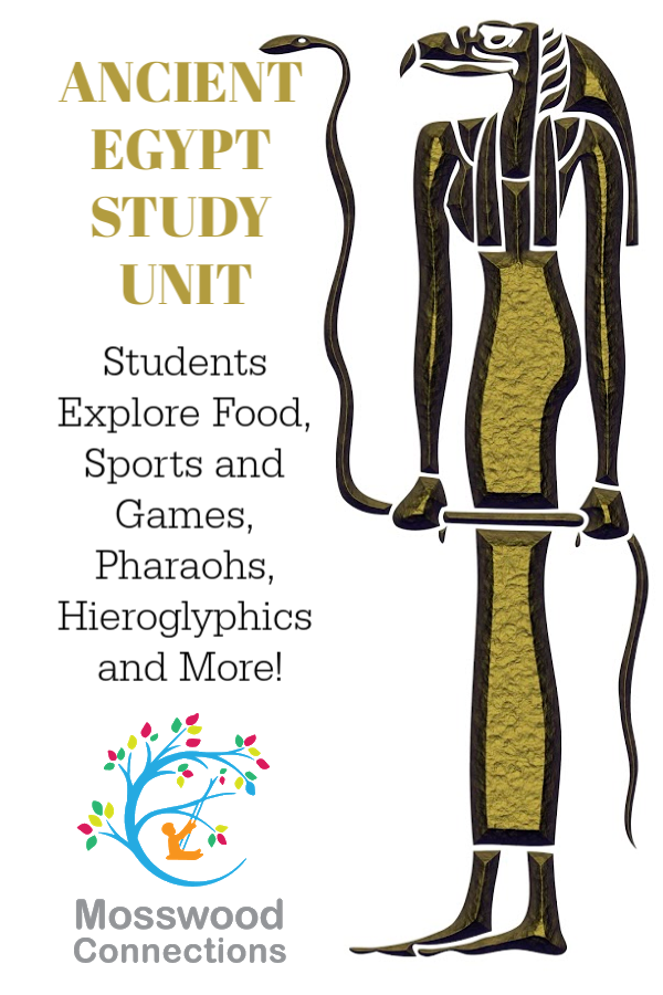Discovering Ancient Egypt – Ancient Egypt Study Unit. Student explore food, sports and games, hieroglyphics, Pharaohs, weather and more! Ancient Egypt Study Unit #mosswoodconnections #education #ancientegypt #homeschooling #studyunit #teacherresource