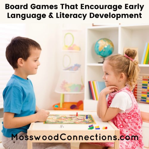 Games That Encourage Early Language & Literacy Development in Young Children Board Games That Encourage Early Language & Literacy Development in Young Children #mosswoodconnections #education #litracy #boardgames #giftguides