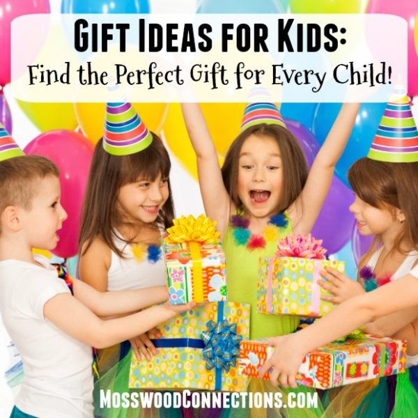 Gift Ideas for Kids: Find the Perfect Gift for Every Child, a collection of gift guides for kids #mosswoodconnections #giftguides #teens #tweens #activetoys #holidays Gift Ideas for Kids: Find the Perfect Gift for Every Child, a collection of gift guides for kids #mosswoodconnections #giftguides #teens #tweens #activetoys #holidays