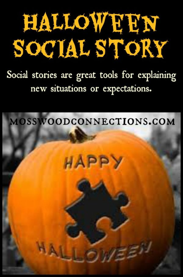 Halloween Social Story Halloween Social Story to help your child handle the holiday and have fun. #mosswoodconnections #Halloweeen #autism #socialstory