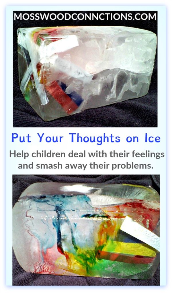 Put Your Thoughts on Ice Help children deal with their feelings and smash away their problems. A Social-Emotional activity for kids. Put Your Thoughts on Ice: Social Emotional Activity #mosswoodconnections #autism #socialskills #feelings #angermanagement #obsessivethoughts