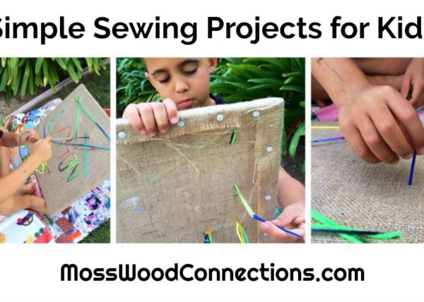 Sewing For Fun; Simple Sewing Projects for Kids #mosswoodconnections #finemotor #sewingforkids