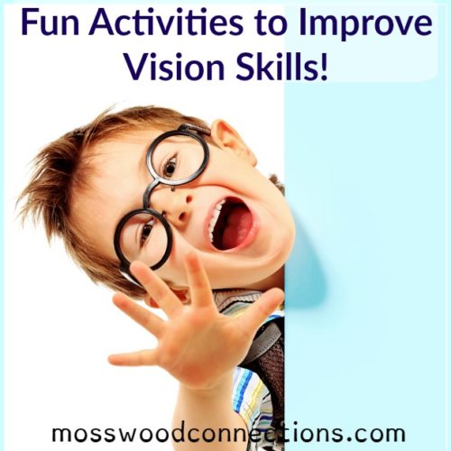 What is Visual Processing and Activities to Improve Vision Skills #mosswoodconnections #visualprocessing #visionskills #eyeexercises