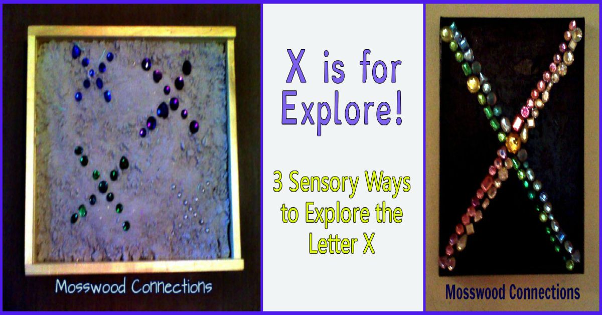 x is for explore 3 sensory activities to explore the letter x mosswood connections