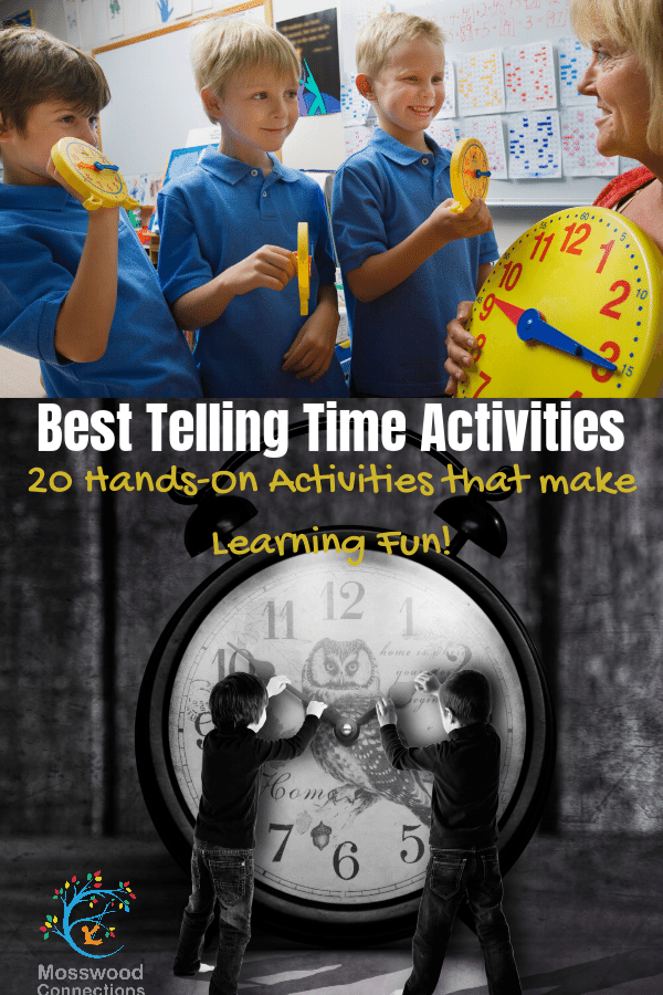 20 Hands-On Activities that Teach Children to Tell Time and that make Learning Fun! #mosswoodconnections #tellingtime #parenting #homeschooling Best Telling Time Activities - Teach Children How to Tell Time #mosswoodconnections #tellingtime #parenting #homeschooling