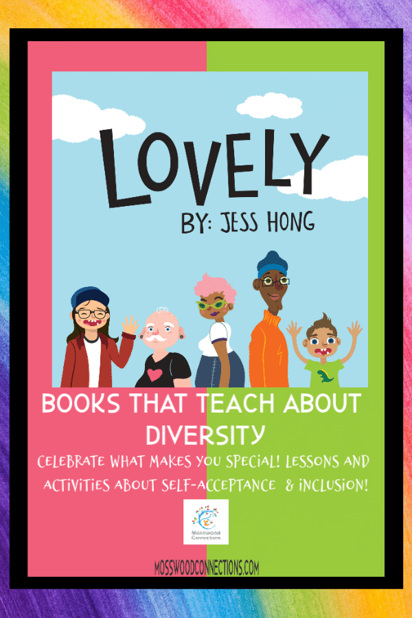 A Lovely Book about Inclusion and Diversity Books that Teach About Diversity - Lovely by Jess Hong Curriculum Guide #mosswoodconnections #picturebooks #diversity #curriculumguide