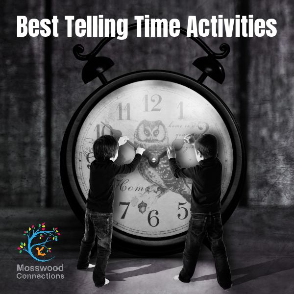 Best Telling Time Activities – Teach Children How to Tell Time #mosswoodconnections #tellingtime #parenting Best Telling Time Activities - Teach Children How to Tell Time #mosswoodconnections #tellingtime #parenting #homeschooling