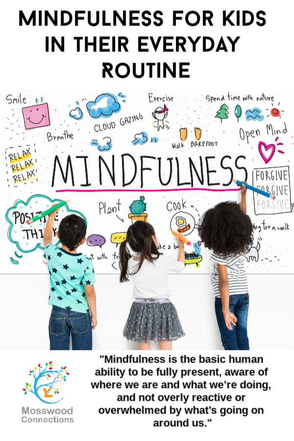 Mindfulness for Kids in their Everyday Routine #mosswoodconnections Mindfulness for Kids in their Everyday Routine #mosswoodconnections #mindfulness #parenting