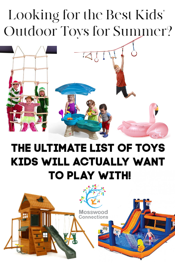 The Best Toys for Summer_ the ultimate list of toys they’ll ACTUALLY want to play with Fun and Learning_ #mosswoodconnections The Best Toys for Summer Fun and Learning: Discover outrageously fun outdoor toys for kids! #mosswoodconnections #summerfun #outdoortoys #giftguide