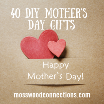 40 DIY Mother's Day Gifts that come straight from the heart! Kids will love to create their own Mother's Day present for mom #mosswoodconnections #crafts #parenting #mothersday #DIY #homemadegift 40 DIY Mother's Day Gifts that come straight from the heart! Kids will love to create their own Mother's Day present for mom #mosswoodconnections #crafts #parenting #mothersday #DIY #homemadegift