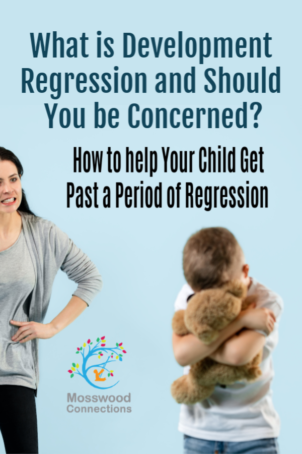 Child Regression; when to worry and how to help your child get past a period of regression #mosswoodconnections #childdevelopment #parenting #trynottoworry #helpmychildisregressing #childregression Child Regression; when to worry and how to help your child get past a period of regression #mosswoodconnections #childdevelopment #parenting #trynottoworry #helpmychildisregressing #childregression