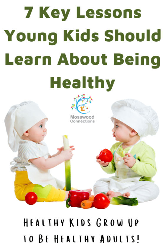 7 Key Lessons Young Kids Should Learn About Being Healthy